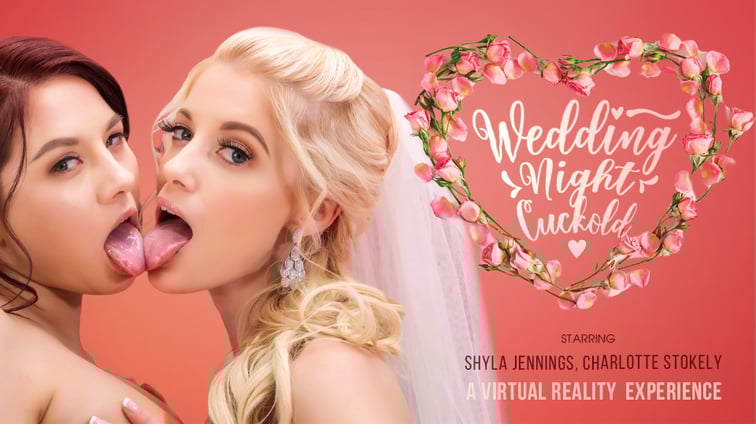 Wedding Night Cuckold Charlotte Stokely, Shyla Jennings VR Bangers vr porn video
