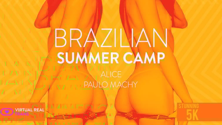 [Trans] Brazilian Summer Camp Alice Alice VirtualRealTrans vr porn video