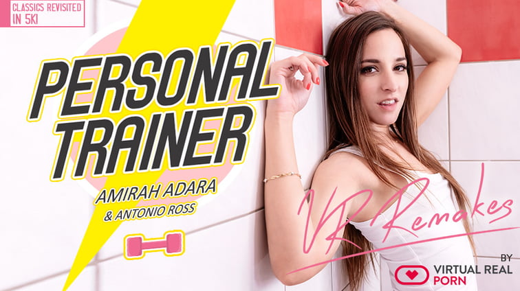 Personal Trainer Remake Amirah Adara Virtual Real Porn vr porn video