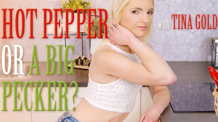 Hot Pepper Or A Big Pecker? Tina Gold TmwVRnet vr porn video