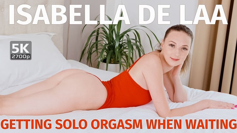 Getting Solo Orgasm When Waiting Isabella De Laa TmwVRnet vr porn video