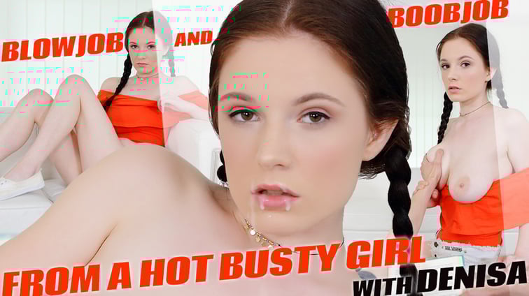 Blowjob And Boobjob From A Hot Busty Girl With Denisa Denisa TmwVRnet vr porn video
