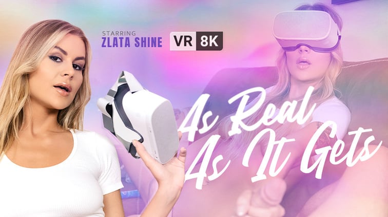 As Real As It Gets Zlata Shine VR Conk vr porn video