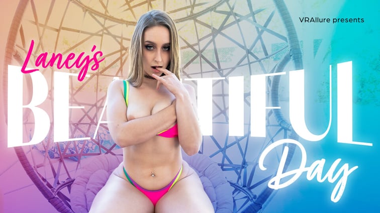 Laney Grey : Laney's Beautiful Day Laney Grey VRAllure vr porn video