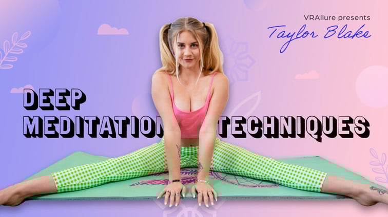 Deep Meditation Techniques Taylor Blake VRAllure vr porn video