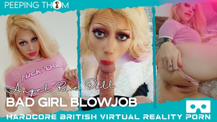 Bad Girl Blowjob Angel Rae Doll Peeping Thom vr porn video