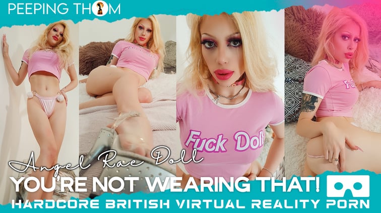 You're Not Wearing That Angel Rae Doll Peeping Thom vr porn video
