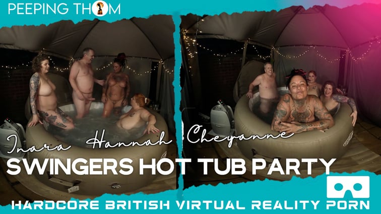 Swingers Hot Tub Party Cheyanne Rose, Hannah Symonds, Inara Stark Peeping Thom vr porn video