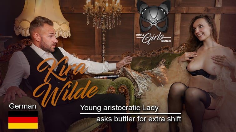 Young Aristocratic Lady Asks Buttler For Extra Shift Kira Wilde KinkyGirlsBerlin vr porn video