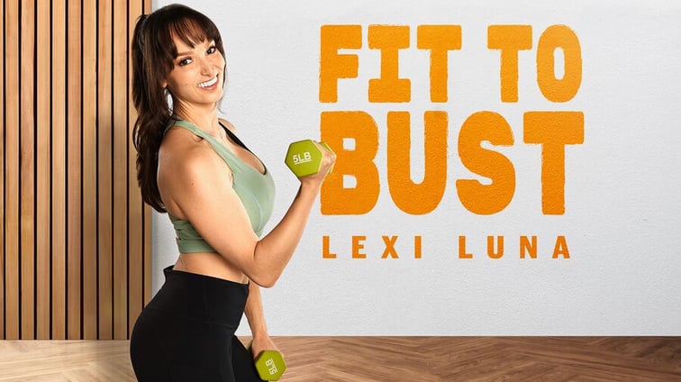 Fit To Bust Lexi Luna BadoinkVR vr porn video