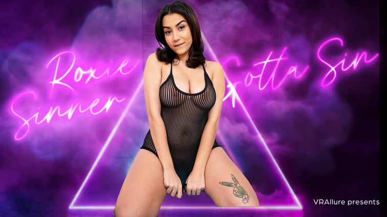 Sinner Gotta Sin Roxie Sinner VRAllure vr porn video