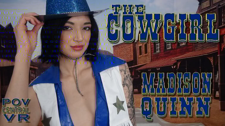 Madison Quinn: The Cowgirl Madison Quinn POV Central vr porn video