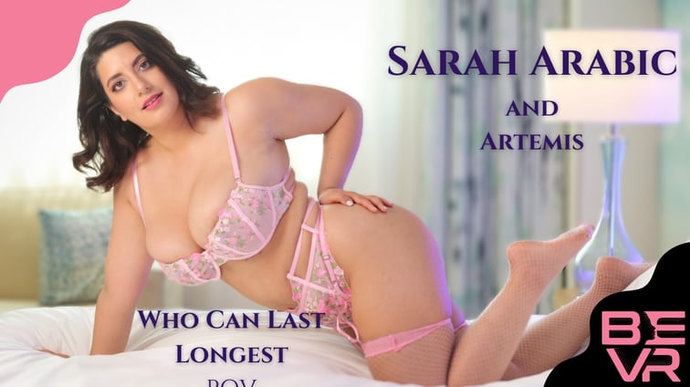 Who Can Last Longest Sarah Arabic BlushErotica vr porn video