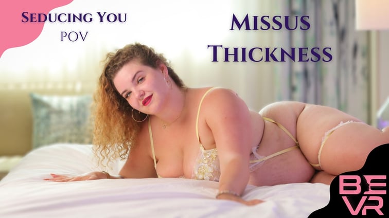 Seducing You Pov Missus Thickness BlushErotica vr porn video