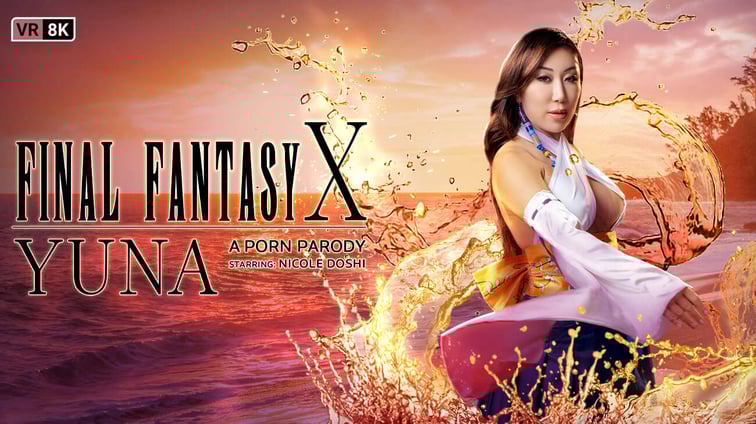 Final Fantasy X: Yuna (A Porn Parody) Nicole Doshi VR Conk vr porn video