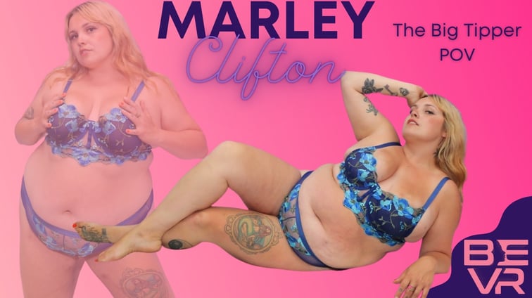 The Big Tipper Pov Marley Clifton BlushErotica vr porn video