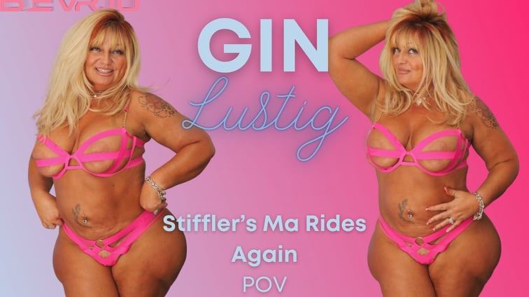 Stiffler's Ma Rides Again Pov Gin Lustig BlushErotica vr porn video