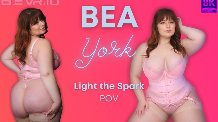 Light the Spark Bea York BlushErotica vr porn video