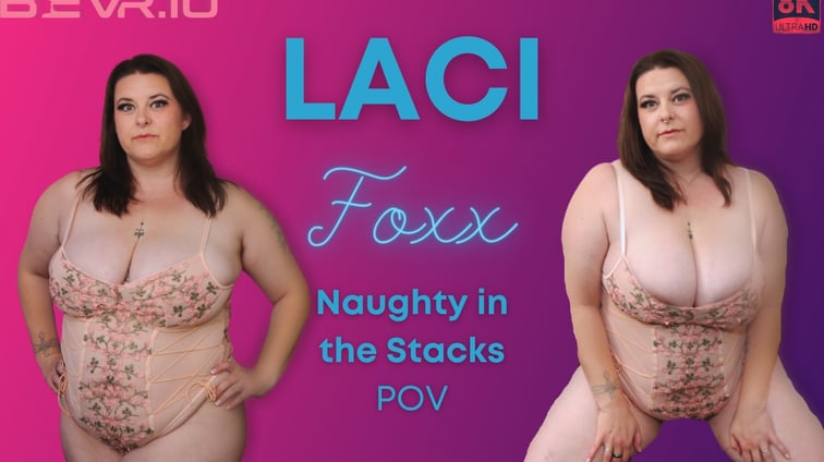 Naughty in the Stacks Laci Foxx BlushErotica vr porn video