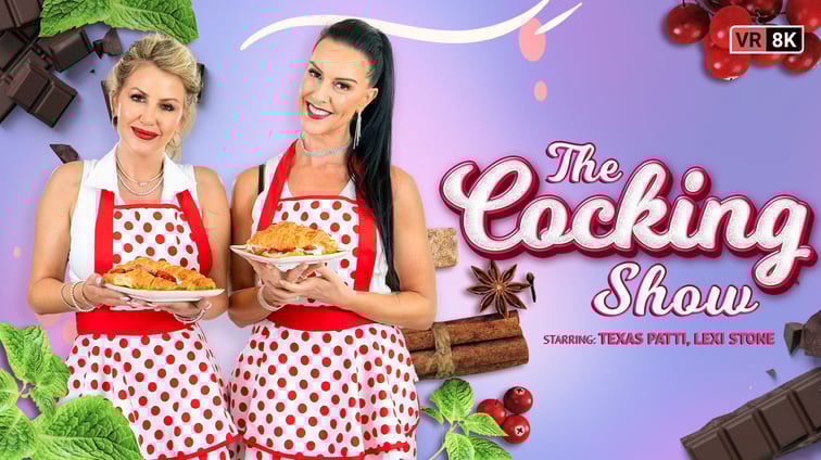 The Cocking Show Lexi Stone, Texas Patti VR Bangers vr porn video