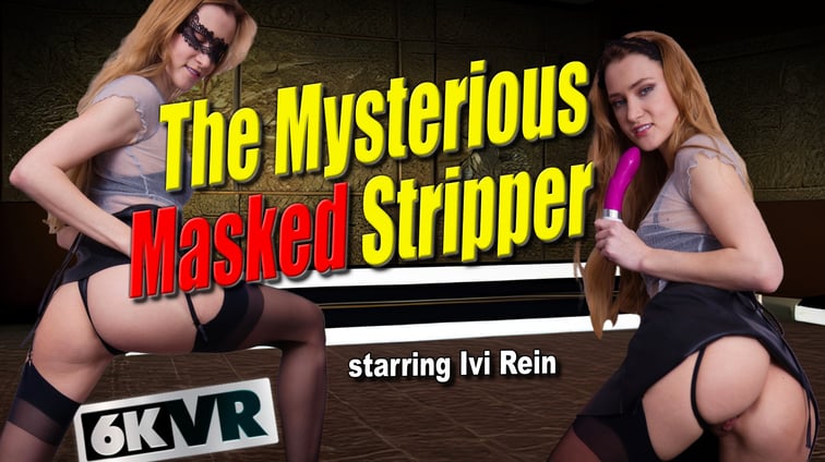 The Mysterious Masked Stripper Ivi Rein StockingsVR vr porn video
