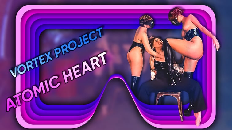 Vortex Project: ATOMIC HEART. Twins Robots carrying out orders. Part 2 Vortex Project Dreamcam vr porn video