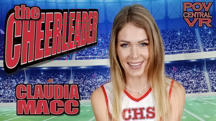 Claudia Macc: The Cheerleader Claudia Mac POV Central vr porn video