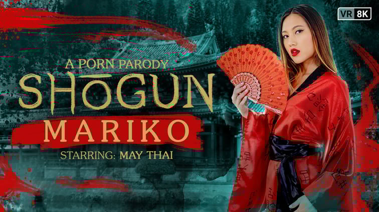 Shogun: Mariko (A Porn Parody) May Thai VR Conk vr porn video