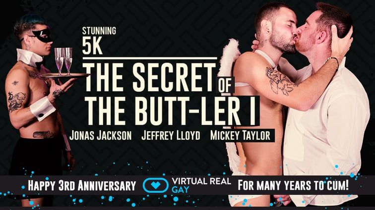 [Gay] The Secret Of The Butt-Ler I Mickey Taylor Jeffrey Lloyd, Jonas Jackson, Mickey Taylor VirtualRealGay vr porn video