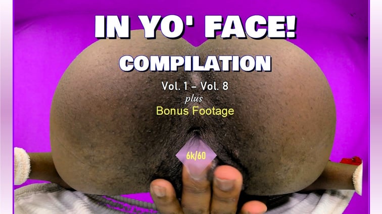 In Yo' Face! Compilation Vol. 1 - Vol. 8  Ebony VR Solos vr porn video