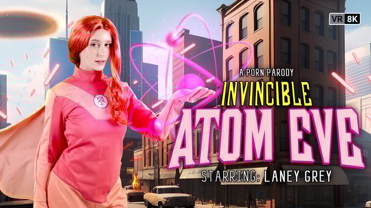 Invincible: Atom Eve (A Porn Parody) Laney Grey VR Conk vr porn video