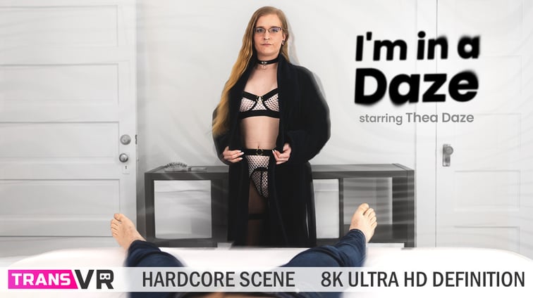 [Trans] I'm In A Daze! Thea Daze TransVR vr porn video