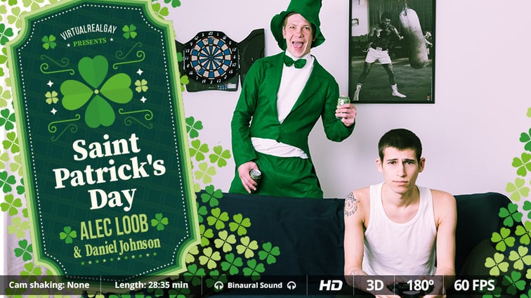 [Gay] Saint Patrick’s day Alec Loob Alec Loob, Daniel Johnson VirtualRealGay vr porn video