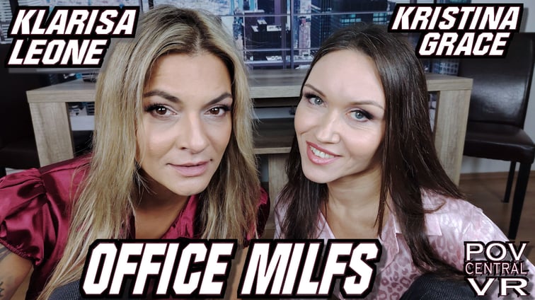 Klarisa Leone and Kristina Grace: Office MILFs Klarisa Leone, Kristina Grace POV Central vr porn video