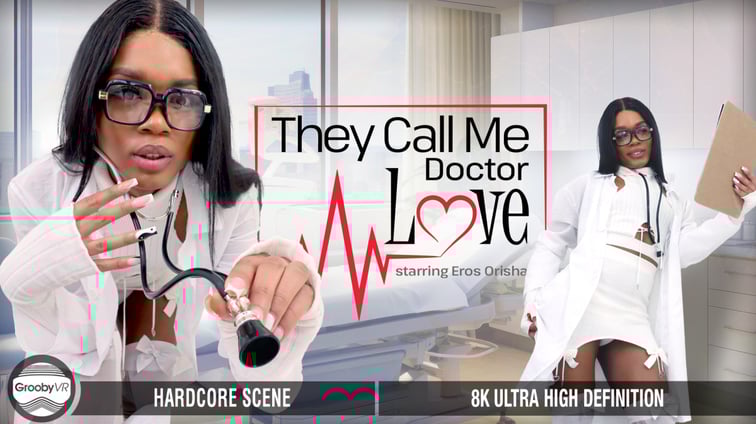 [Trans] They Call Me Doctor Love! Eros Orisha GroobyVR vr porn video