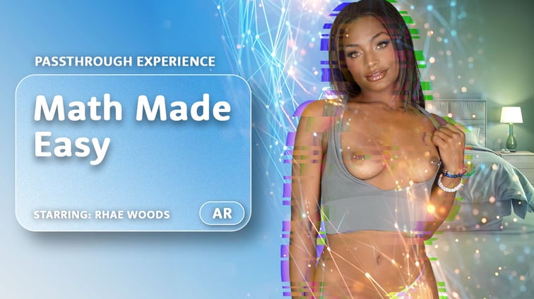 Math Made Easy [Passthrough] Rhae Woods AR Porn vr porn video