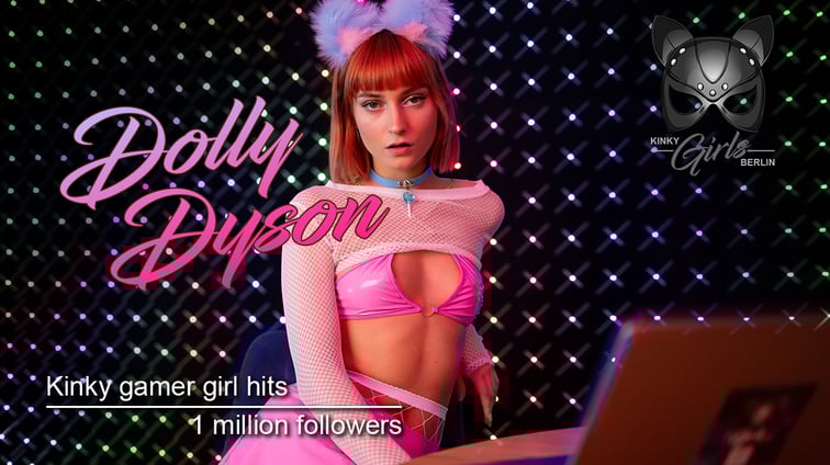 Kinky Gamer Girl Hits 1 Million Followers Dolly Dyson KinkyGirlsBerlin vr porn video
