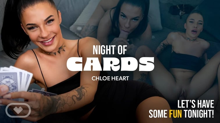 Night of Cards Chloe Heart Virtual Real Porn vr porn video
