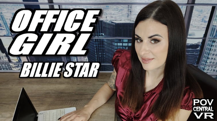 Billie Star: Office Girl Billie Star POV Central vr porn video