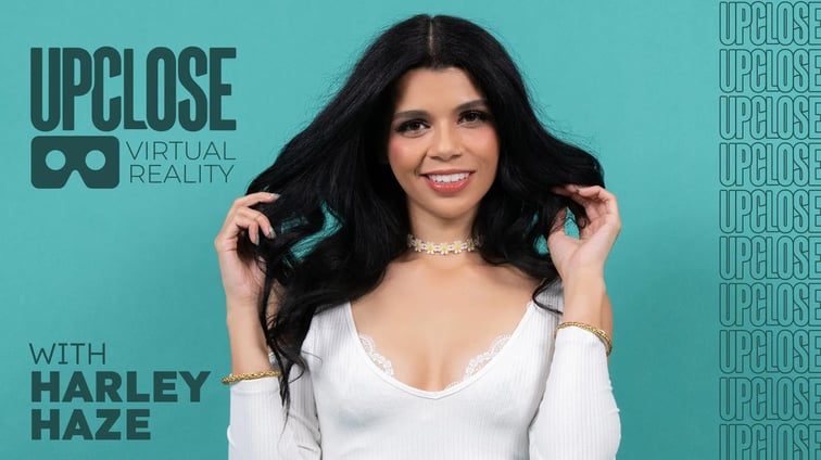 Up Close VR with Harley Haze Harley Haze UPCLOSE VR vr porn video