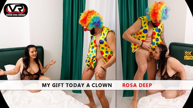 My Gift Today A Rosa Deep clown Rosa Deep Stefan Steel Fantasy vr porn video