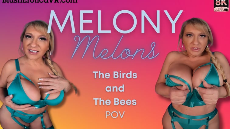 The Birds And The Bees Melony Melons BlushErotica vr porn video