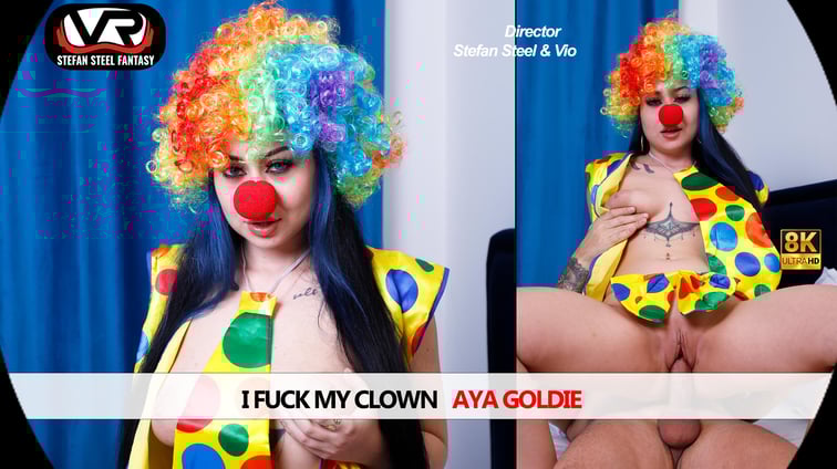 I Fuck My Clown Aya Goldie Aya Goldie Stefan Steel Fantasy vr porn video
