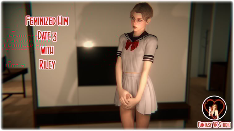 [Trans] FVR - 33 - Feminize Him - Date 3 - Riley  FantasyVR Studio vr porn video